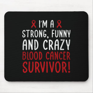 I'm a Blood Cancer Survivor! Blood Cancer Awarenes Mouse Mat