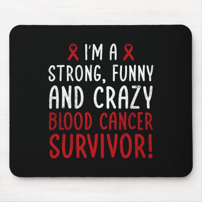 I'm a Blood Cancer Survivor! Blood Cancer Awarenes Mouse Mat (Front)