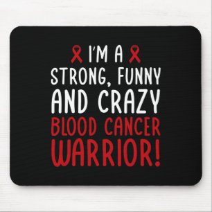 I'm A Blood Cancer Warrior! Blood Cancer Awareness Mouse Mat