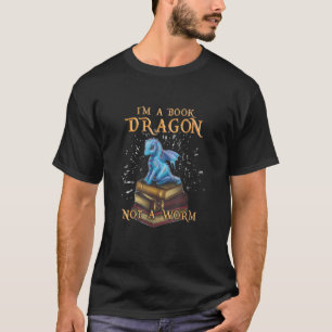 I'm A Book Dragon Not A Worm  Dragon  Women Men 1 T-Shirt