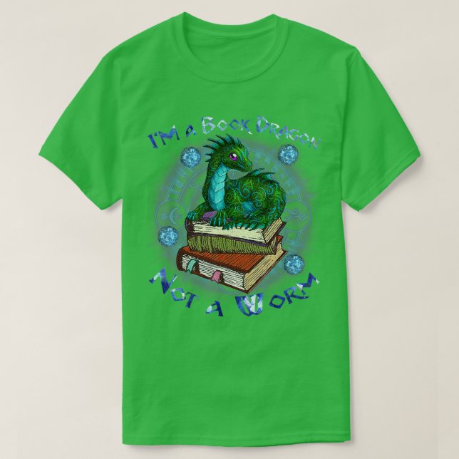 Im A Book Dragon Not A Worm Funny  Books lover Tee (Design Front)