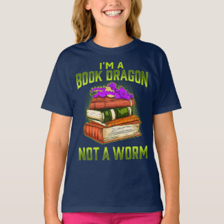 I'm A Book Dragon Not A Worm T-Shirt