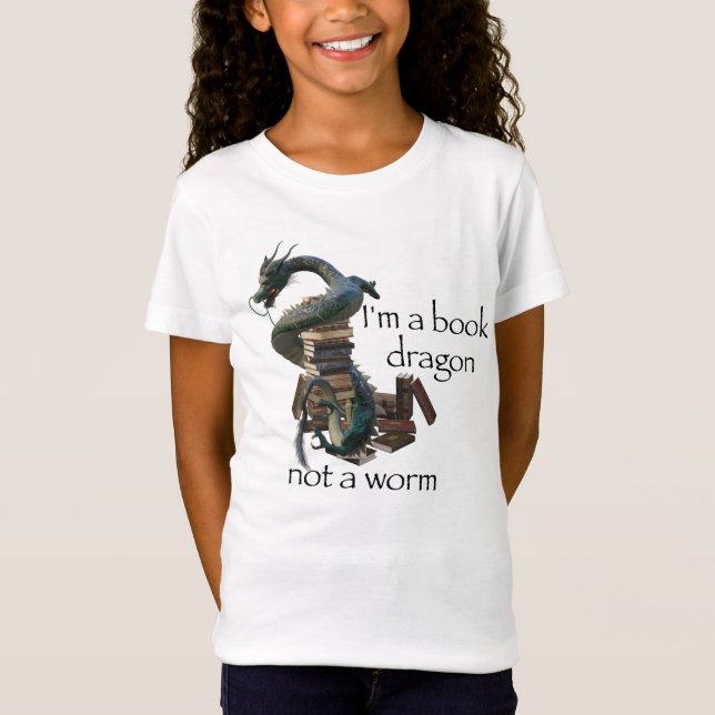 I'm a Book Dragon not a Worm T-Shirt (Front)
