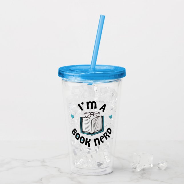 I'm A Book Nerd Acrylic Tumbler (Back Ice)