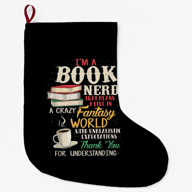 I'm a Book Nerd - Book Lover - Literature Large Christmas Stocking (Front)