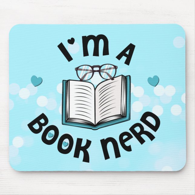 I'm A Book Nerd Mouse Mat (Front)