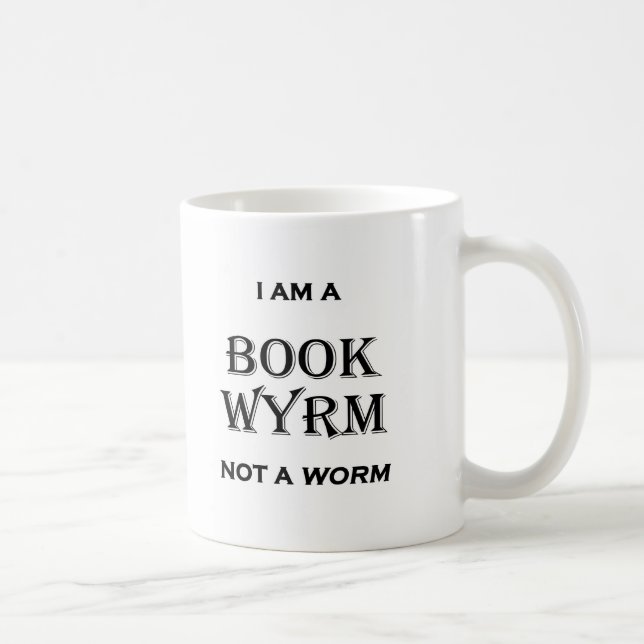 I'm a Book Wyrm Not a Worm Coffee Mug (Right)