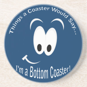 I'm a Bottom Dark Coaster
