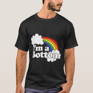 I'm a bottom shirt funny gay parody tshirt humour