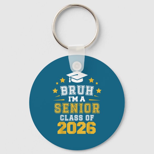 I'm A Bruh Senior Class Graduation School Key Ring (Front)