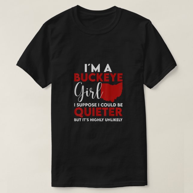 Im A Buckeye Girl Shirt Ohio State For Women (Design Front)