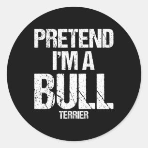 I'm A Bull Terrier Funny Halloween Dog Costume  Classic Round Sticker