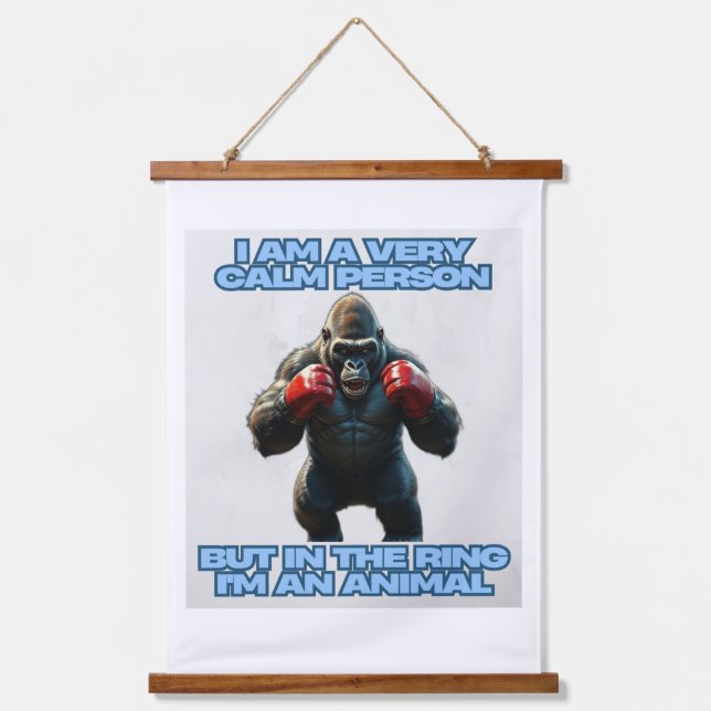 I'm a Calm Person But in the Ring I'm an Animal Hanging Tapestry (Front)