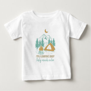 I'm a Camping Baby - Cute Family Matching Camping T-Shirt