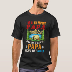 I'm A Camping Papa  Except Way Cooler Father's Day T-Shirt