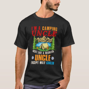 I'm A Camping Uncle Except Way Cooler Father's Da T-Shirt
