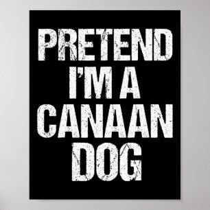 I'm A Canaan Dog Funny Halloween Dog Costume Men W Poster