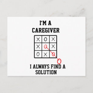 Im A Caregiver I Always Find A Solution  Postcard