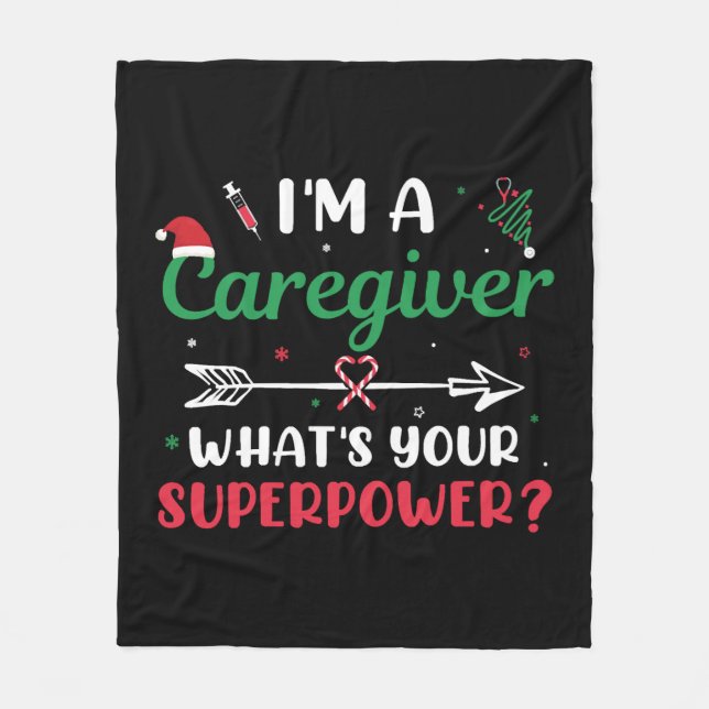 I'm a Caregiver What's your Superpower Christmas Fleece Blanket (Front)