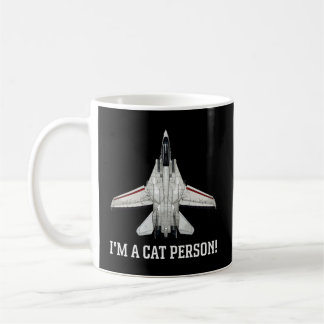 I'M A Cat Person F-14 Tomcat Coffee Mug