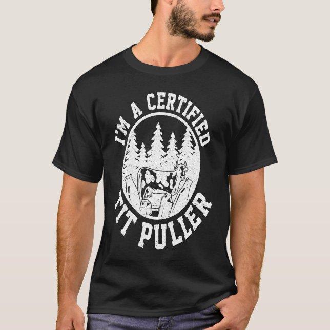I'm A Certified Tit Puller, Cow Lover For Men Wome T-Shirt (Front)
