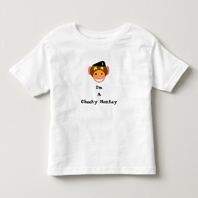 , I'm A Cheeky  Monkey Toddler T-Shirt (Front)