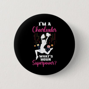 Im A Cheerleader Whats Your Superpower Cute Cheerl 6 Cm Round Badge