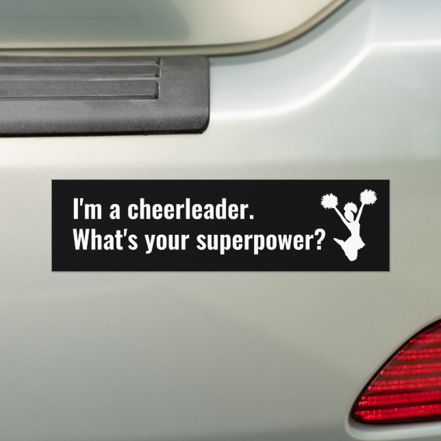 I'm a Cheerleader What's your Superpower Fun Quote Bumper Sticker (On Car)