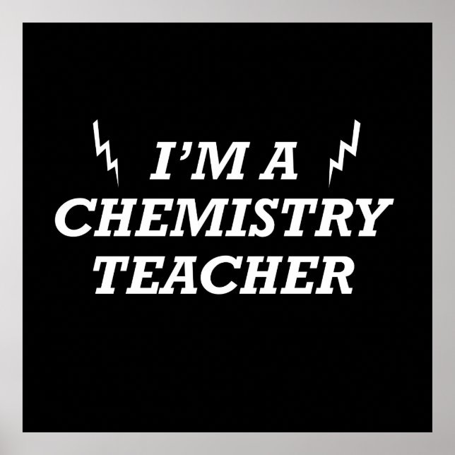 I'm a chemistry teacher poster (Front)