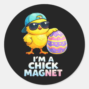 Im A Chick Magnet Funny Easter Chick Pun For Boys Classic Round Sticker