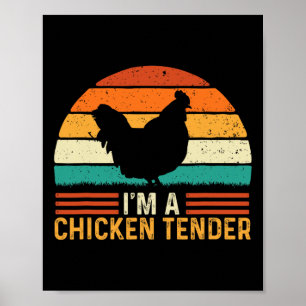 I'm A Chicken Tender - Retro Vintage Farmer Ranche Poster