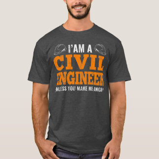I'm A Civil Engineer Civil Engineering Jokes  T-Shirt