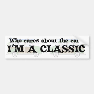 I'm A Classic Bumper Sticker