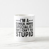 I'M A Clinical Nurse Specialist But I Can't Fix