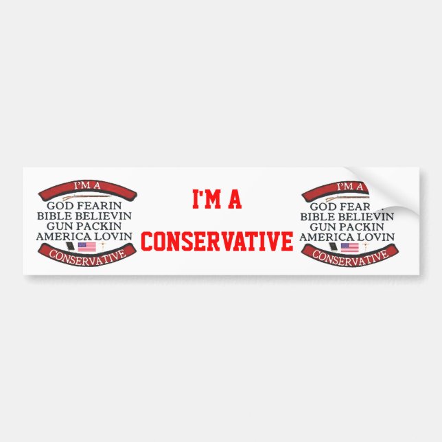 I'M A CONSERVATIVE BUMPER STICKER (Front)