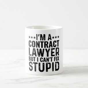 I'M A Contract Lawyer But I Can't Fix Stupid Coffee Mug