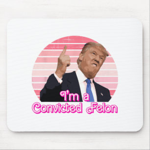 I'm A Convicted Felon Trump Vintage Design Mouse Mat
