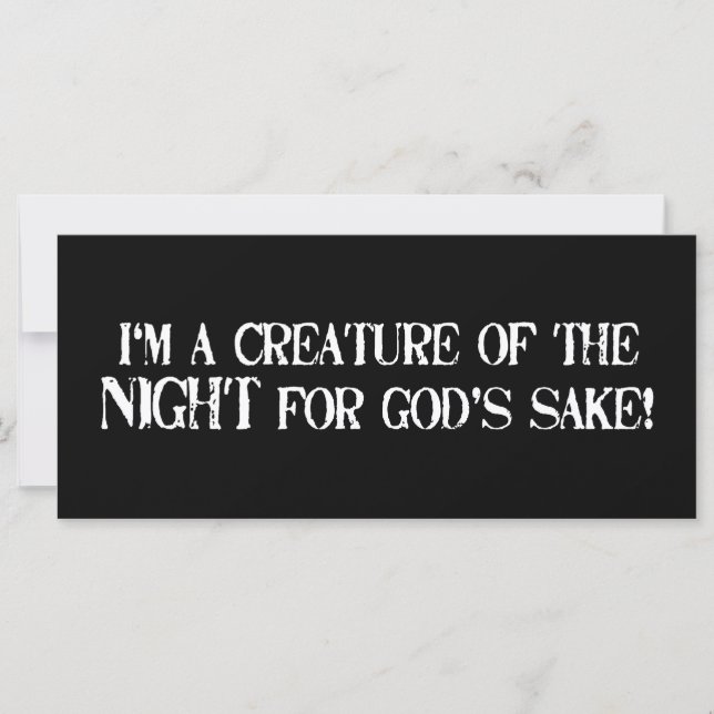I'm a Creature of the Night for Gods Sake!! (Front)