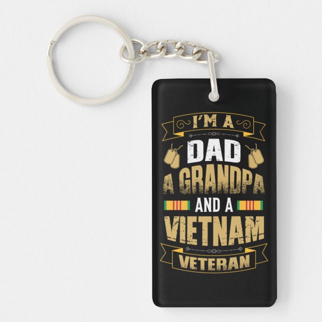 I'm A Dad, A Grandpa and a Vietnam Veteran Key Ring (Front)