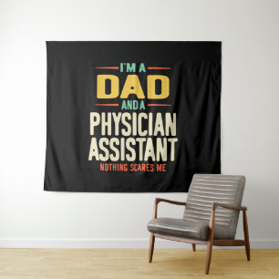 I'm a Dad and a Physician Assistant Tapestry