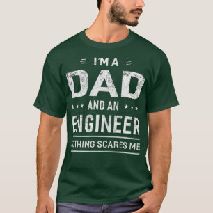 Im A Dad And Engineer  For Men Father Funny Gift  T-Shirt