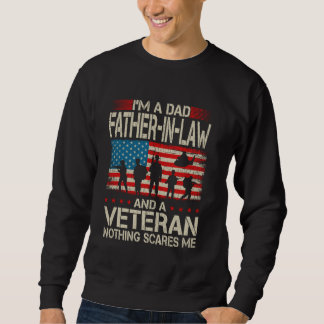I'm A Dad Father-In-Law And Veteran Grandpa Father Sweatshirt