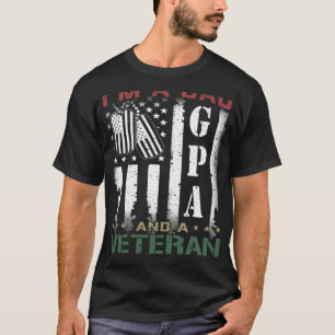 I'm A Dad Gpa And A Veteran Nothing Scares Me Amer T-Shirt
