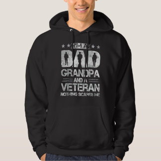 I'm A Dad Grandpa And A Veteran Nothing Scares Me Hoodie