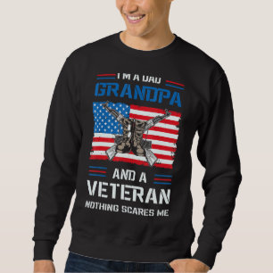I'm A Dad Grandpa And A Veteran U S Flag 1 Sweatshirt