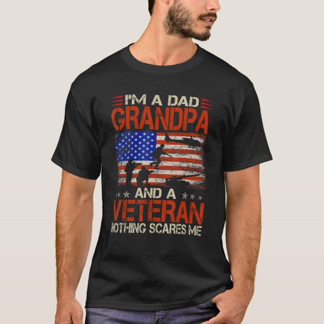 I'm A Dad Grandpa And Veteran Father's Day Funny R T-Shirt (Front)