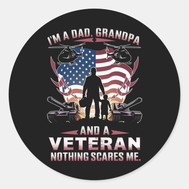I'm A Dad Grandpa And Veteran Fathers Day Veteran  Classic Round Sticker (Front)