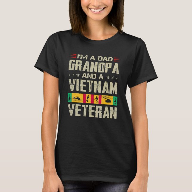 I'm A Dad Grandpa And Vietnam Veteran Father's Day T-Shirt (Front)
