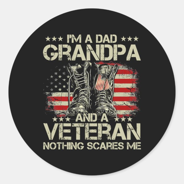 Im A Dad Grandpa Veteran Fathers Day Shirts 244 Classic Round Sticker (Front)