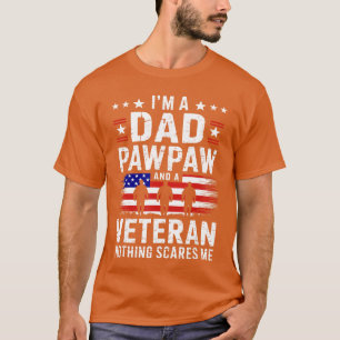 Im A Dad Pawpaw And A Veteran Men Grandpa Fathers T-Shirt